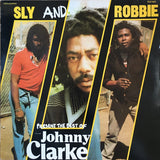 Johnny Clarke : Sly And Robbie Present The Best Of Johnny Clarke (LP, Album)