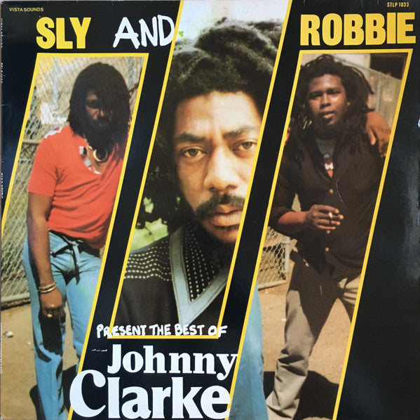 Johnny Clarke : Sly And Robbie Present The Best Of Johnny Clarke (LP, Album)