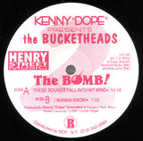Kenny "Dope" Gonzalez Presents The Bucketheads : The Bomb! (These Sounds Fall Into My Mind) (12")