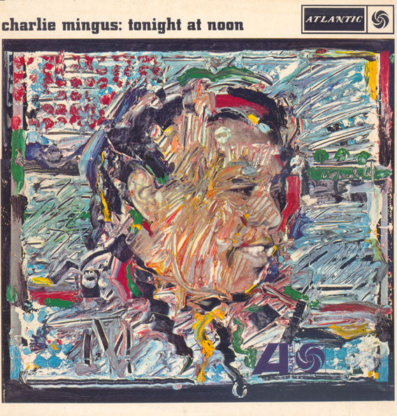Charles Mingus : Tonight At Noon (LP, Album, Mono)