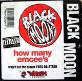 Black Moon : How Many Emcee's (Must Get Dissed) / Act Like U Want It (12")
