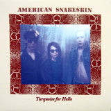 American Snakeskin : Turquoise For Hello (12")