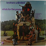 Brothers Unlimited : Who's For The Young (LP, Album)