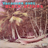 Black Affairs : Vacances Avec... (LP, Album)