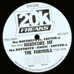 Autobots - Knick - Factor E : Hardcore MF / The Formula (12")