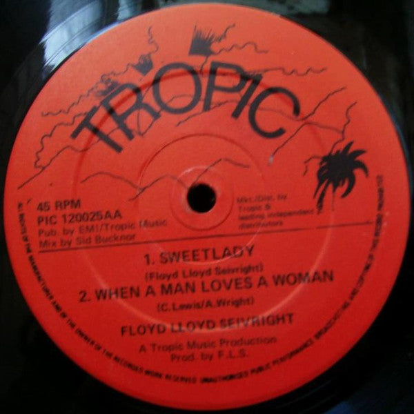 Floyd Lloyd Seivright* : Sweet Lady / When A Man Loves A  Woman / Check Out Your Mind (Instrumental) (12")