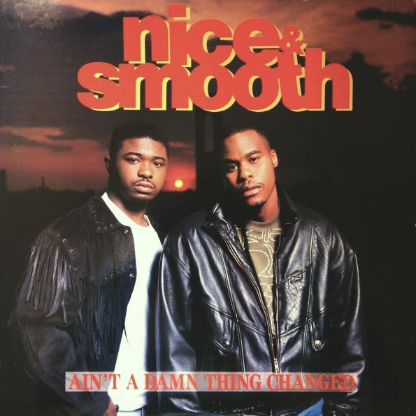 Nice & Smooth : Ain't A Damn Thing Changed (LP, Album)