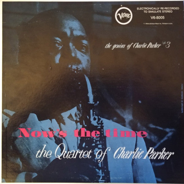 The Quartet Of Charlie Parker* : Now's The Time (LP, Album, RE)