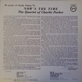 The Quartet Of Charlie Parker* : Now's The Time (LP, Album, RE)