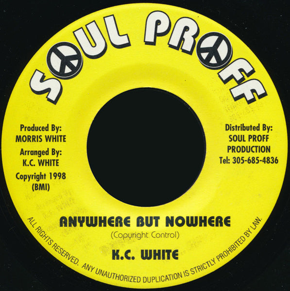 K.C. White : Anywhere But Nowhere (7", RE)