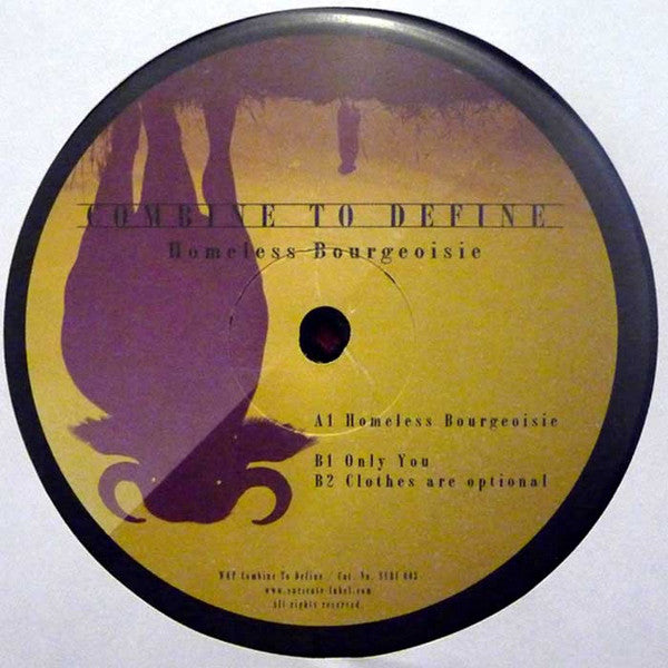 Combine To Define : Homeless Bourgeoisie (12")