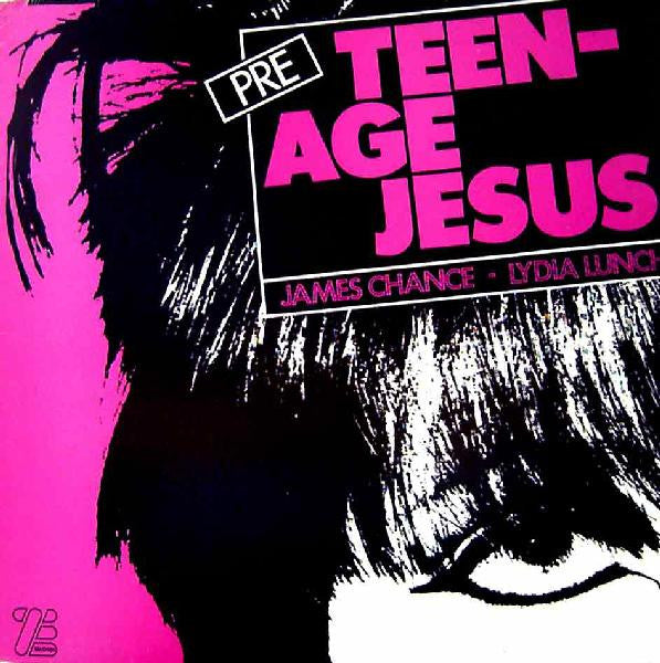 Teenage Jesus And The Jerks : Pre Teenage Jesus And The Jerks (12")