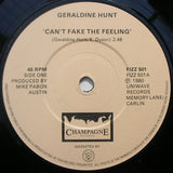 Geraldine Hunt : Can't Fake The Feeling (7", Single)