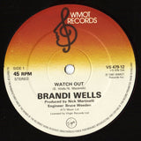 Brandi Wells : Watch Out (12", Gre)