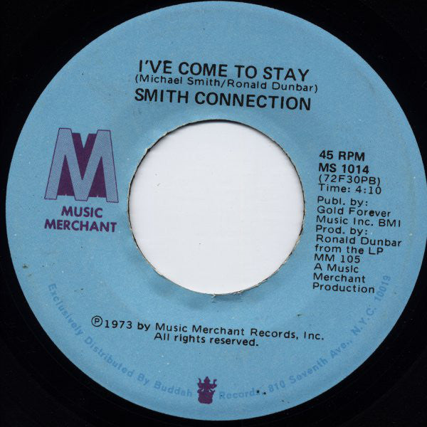 Smith Connection : I've Come To Stay / The Day You Leave (7")