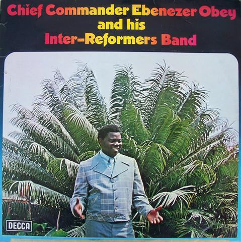 Chief Commander Ebenezer Obey & His Inter-Reformers Band : Chief Commander Ebenezer Obey & His Inter-Reformers Band (LP, Album)