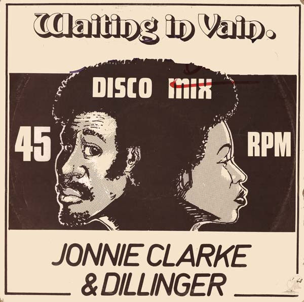 Jonnie Clarke* & Dillinger / Bobby Ellis & Lennox Brown : Waiting In Vain / In Vain / Red Hot (12")