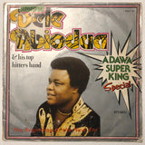 Admiral Dele Abiodun & His Top Hitters Band : The Beginning Of The New Era - Adawa Super King Special (LP)