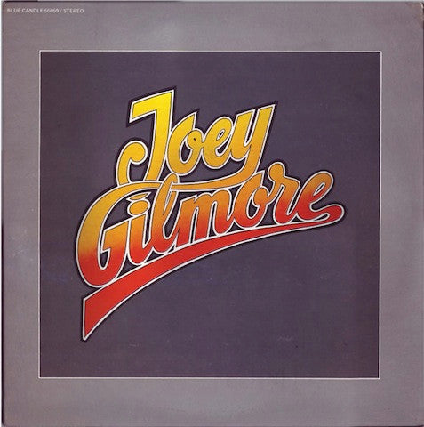 Joey Gilmore : Joey Gilmore (LP, Album)