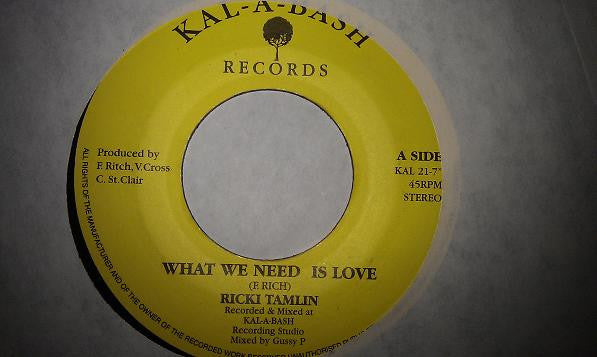 Ricki Tamlin* : What We Need Is Love (7")