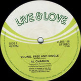 Al Charles : Young, Free And Single  (12")