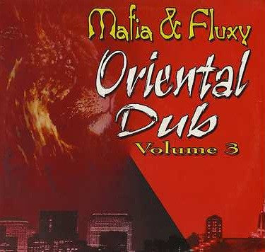 Mafia & Fluxy & Gussie P. : Oriental Dub Volume 3 (LP, Album)