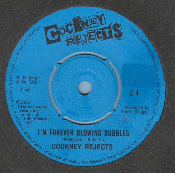 Cockney Rejects : I'm Forever Blowing Bubbles (7", Single)