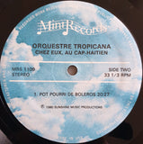 Orchestre Tropicana : Chez Eux, Au Cap-Haïtien (LP, Album)