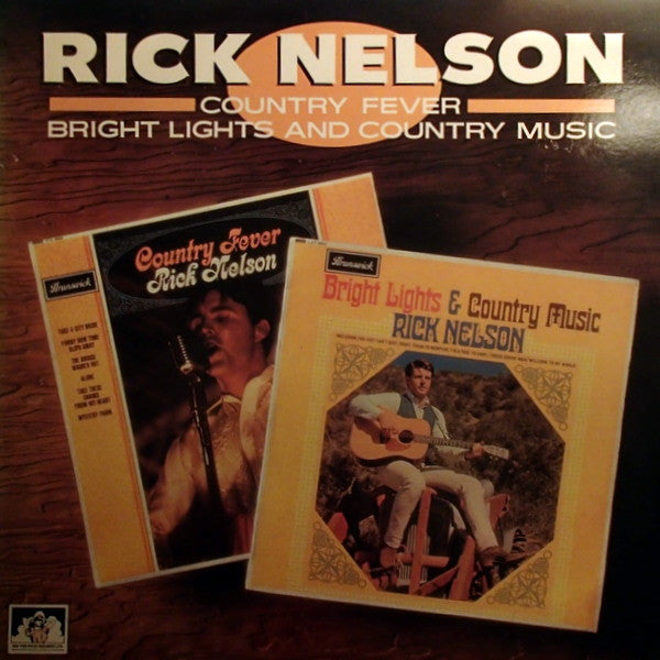 Rick Nelson* : Bright Lights And Country Music / Country Fever (LP, Comp)