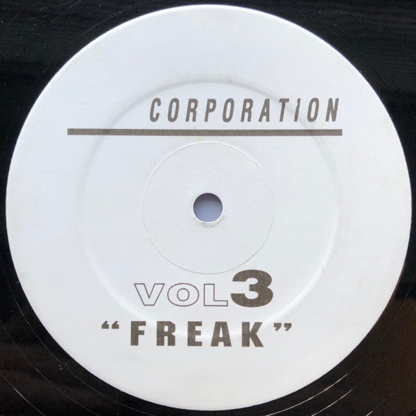 Corporation : Vol 3 — Freak (12", Unofficial)