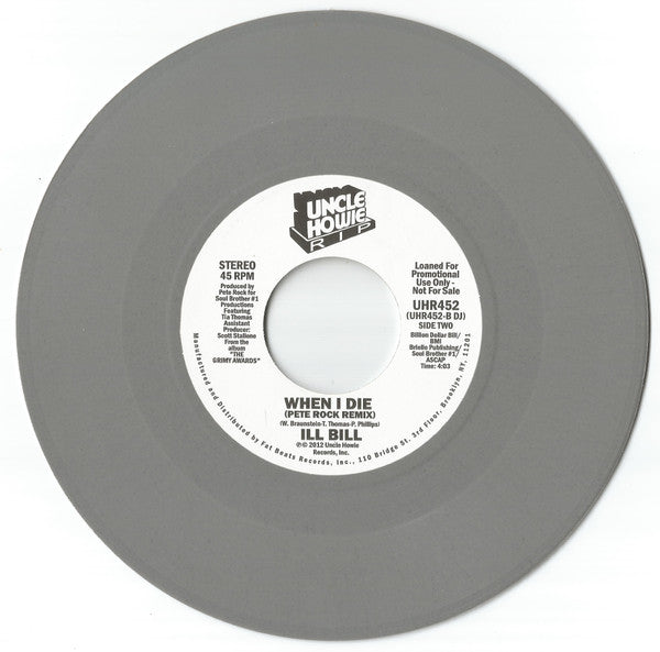 Ill Bill : When I Die (7", Ltd, Gre)