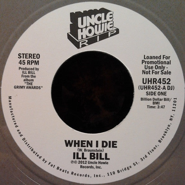 Ill Bill : When I Die (7", Ltd, Gre)