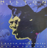 Milton Nascimento Special Guest Wayne Shorter : A Barca Dos Amantes (LP, Album)