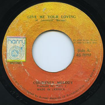 Courtney Melody : Give Me Your Loving (7")