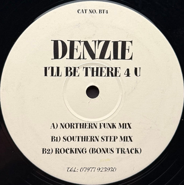 Denzie : I'll Be There 4 U (12")