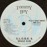 G.L.O.B.E. & Whiz Kid : Play That Beat Mr. D.J. (12")