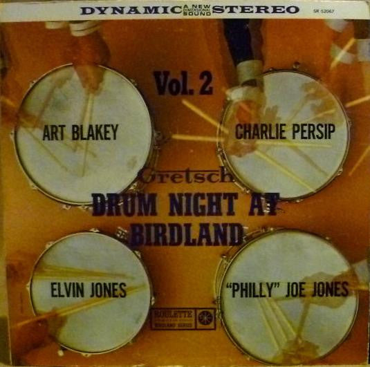 Art Blakey, Charlie Persip, Elvin Jones, "Philly" Joe Jones : Gretsch Drum Night At Birdland Vol. 2 (LP, Album)