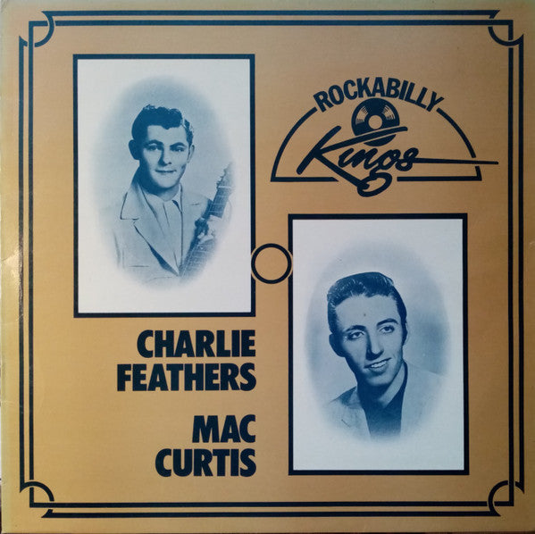 Charlie Feathers / Mac Curtis : Rockabilly Kings (LP, Comp)
