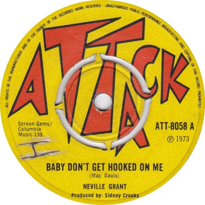 Neville Grant : Baby Don't Get Hooked On Me / Harry Hippie (7")