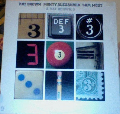 Ray Brown, Monty Alexander, Sam Most : A Ray Brown 3 (LP, Album)