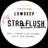 Lowdeep* : Str8 Flush (12", Ltd)