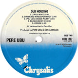 Pere Ubu : Dub Housing (LP, Album)