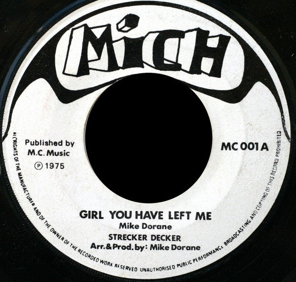 Strecker Decker : Girl You Have Left Me / Version (7", Single)