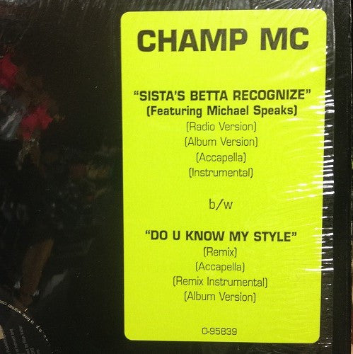 Champ MC : Sista's Betta Recognize (12")
