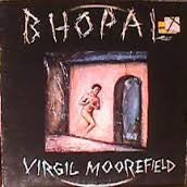 Virgil Moorefield : Bhopal (LP)
