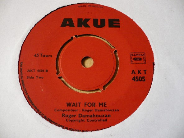 Roger Damahouzan* : Xede Nge / Wait For Me (7", Single)