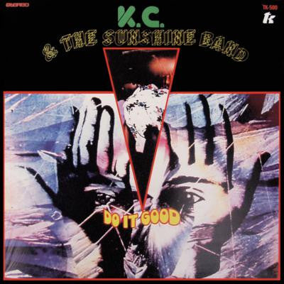 K.C. & The Sunshine Band* : Do It Good (LP, Album, RE)