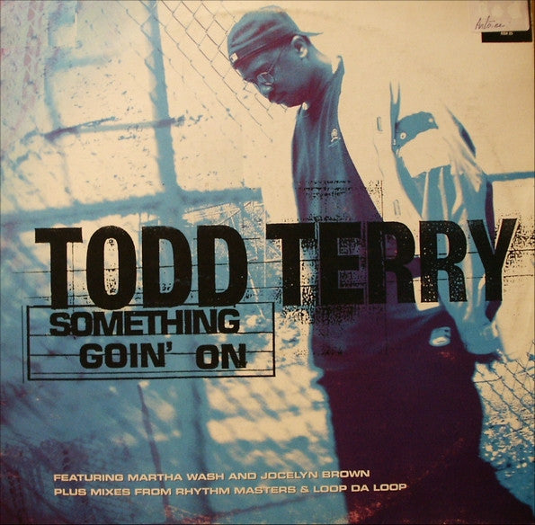 Todd Terry : Something Goin' On (12")
