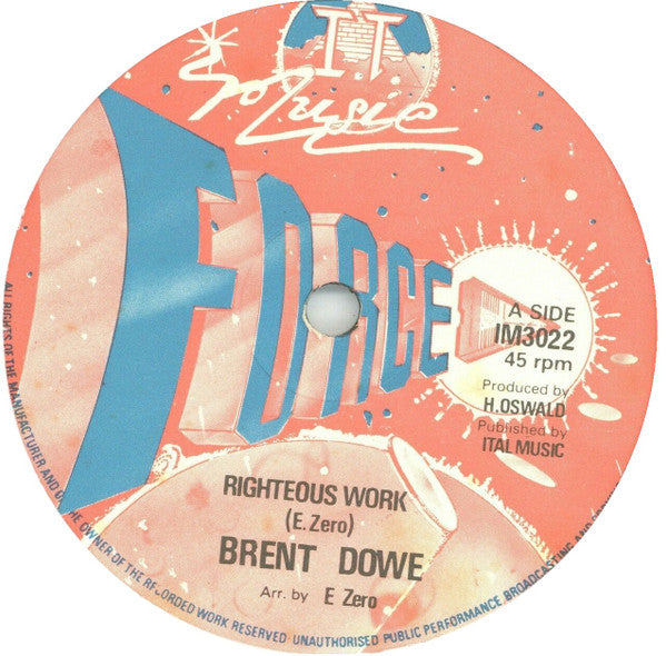 Brent Dowe / Phillip Fraser & Prince Alla : Righteous Work / Come Away (12")