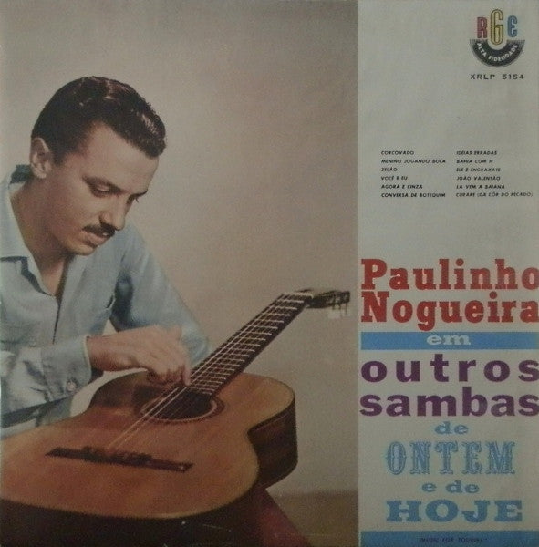Paulinho Nogueira : Paulinho Nogueira Em Outros Sambas De Ontem E De Hoje (LP, Album, Mono)